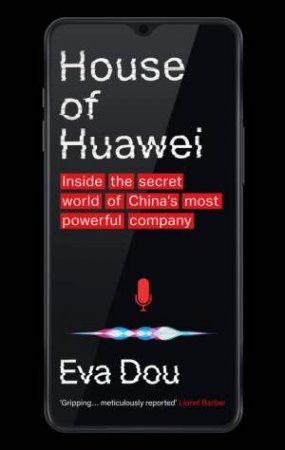 House of Huawei by Eva Dou