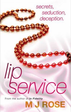 Lip Service by M. J. Rose