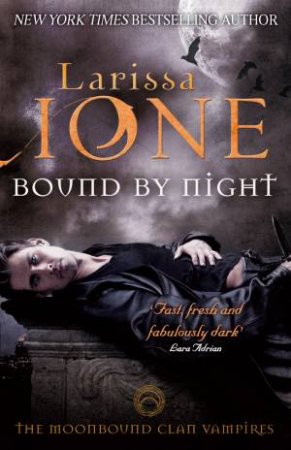 Bound By Night by Larissa Ione