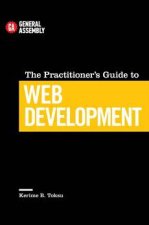 The Practitioners Guide To Web Development