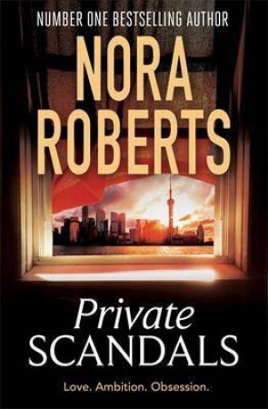 Private Scandals by Nora Roberts