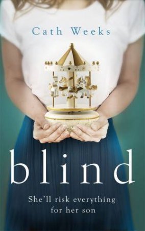 Blind by Cath Weeks