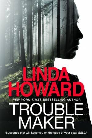 Troublemaker by Linda Howard