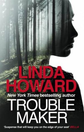 Troublemaker by Linda Howard