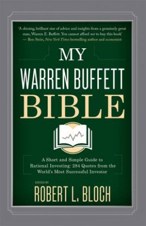 My Warren Buffett Bible by Robert L. Bloch