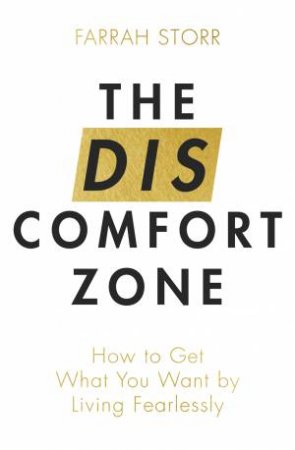 The Discomfort Zone by Farrah Storr