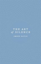 The Art Of Silence