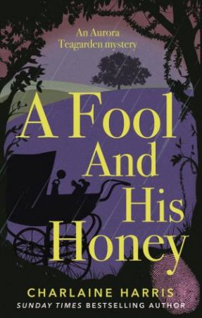 A Fool and His Honey by Charlaine Harris