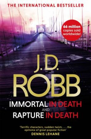 In Death Omnibus: Immortal In Death And Rapture In Death by J. D. Robb