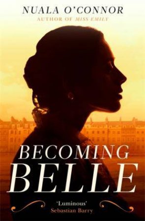 Becoming Belle by Nuala O'Connor