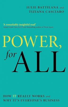 Power, For All by Julie Battilana & Tiziana Casciaro