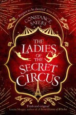 The Ladies Of The Secret Circus