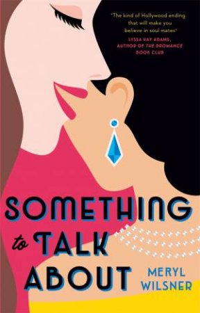 Something To Talk About by Meryl Wilsner