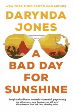 A Bad Day For Sunshine by Darynda Jones