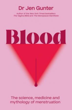 Blood by Dr. Jennifer Gunter