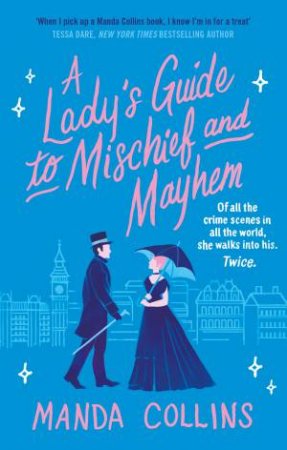 A Lady's Guide To Mischief And Mayhem by Manda Collins