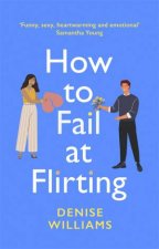 How To Fail At Flirting