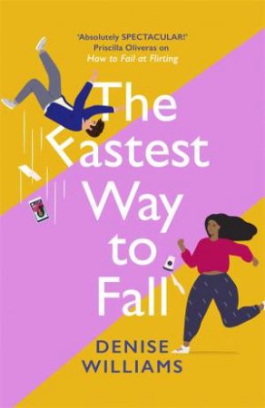 The Fastest Way To Fall by Denise Williams