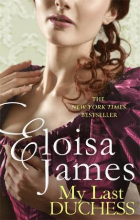 My Last Duchess by Eloisa James