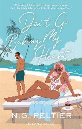 Don't Go Baking My Heart by N. G. Peltier