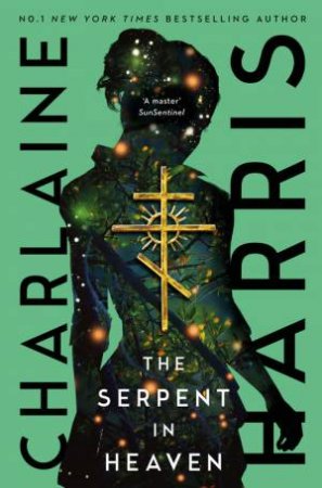 The Serpent In Heaven by Charlaine Harris