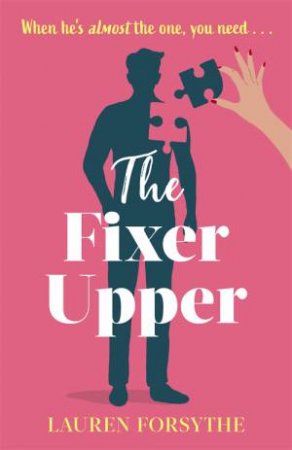 The Fixer Upper by Lauren Forsythe