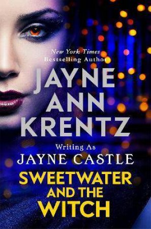 Sweetwater And The Witch by Jayne Castle