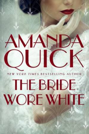 The Bride Wore White by Amanda Quick