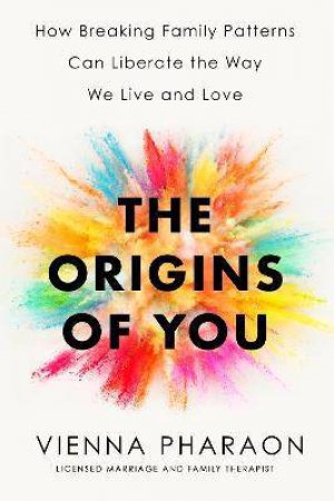 The Origins Of You by Vienna Pharaon