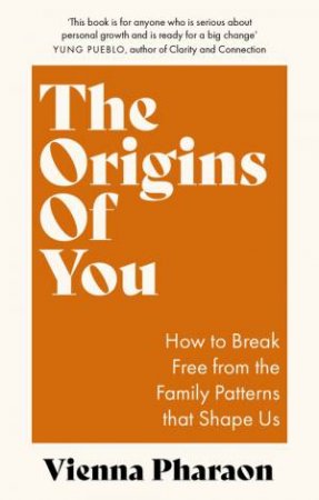 The Origins of You by Vienna Pharaon