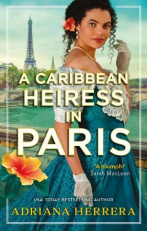 A Caribbean Heiress In Paris by Adriana Herrera