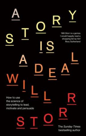 A Story is a Deal by Will Storr