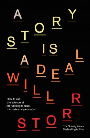 A Story is a Deal by Will Storr