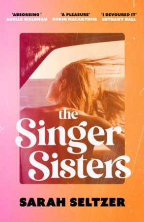 The Singer Sisters by Sarah Seltzer