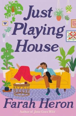 Just Playing House by Farah Heron