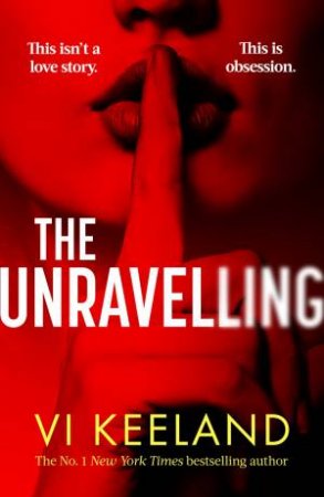 The Unravelling by Vi Keeland