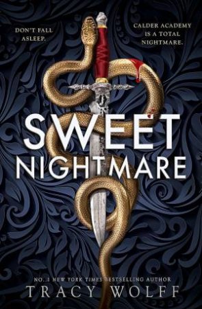 Calder Academy 01; Sweet Nightmare by Tracy Wolff