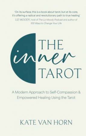 The Inner Tarot by Kate Van Horn
