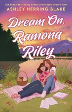 Dream On Ramona Riley