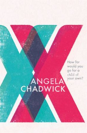 XX by Angela Chadwick