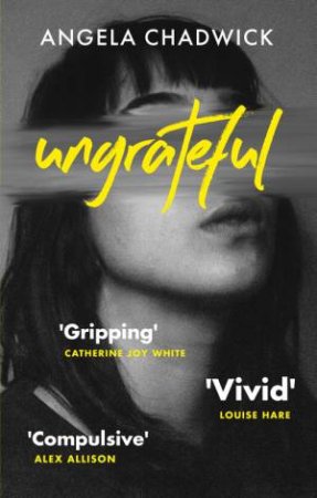 Ungrateful by Angela Chadwick