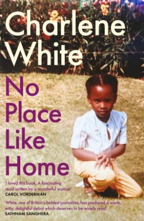 No Place Like Home by Charlene White