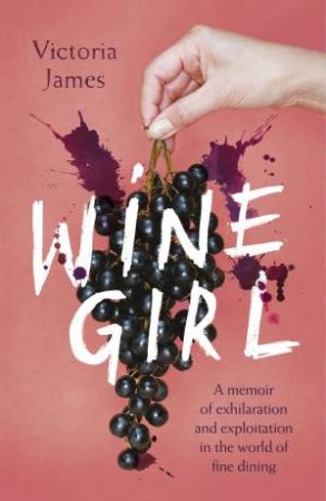 Wine Girl by Victoria James