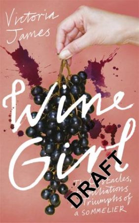 Wine Girl by Victoria James