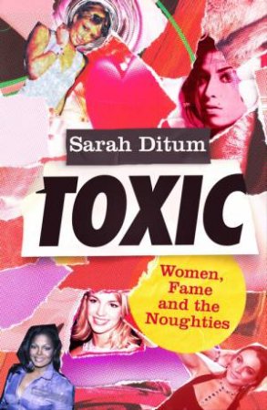 Toxic by Sarah Ditum