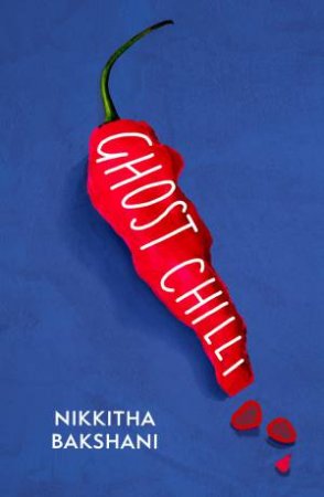 Ghost Chilli by Nikkitha Bakshani