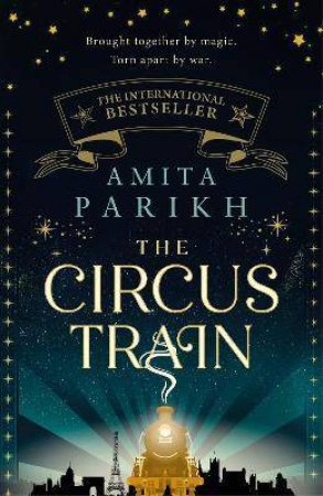 The Circus Train by Amita Parikh