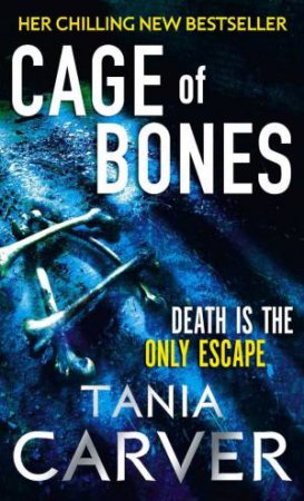 Cage Of Bones by Tania Carver