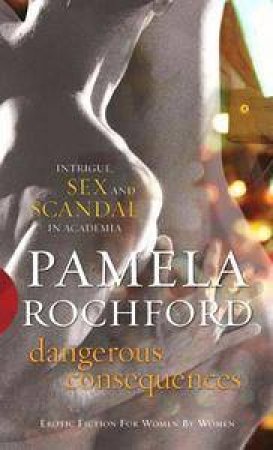 Dangerous Consequences: Black Lace by Pamela Rochford