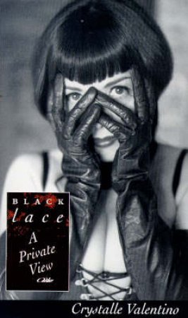 Black Lace: A Private View by Crystalle Valentisno